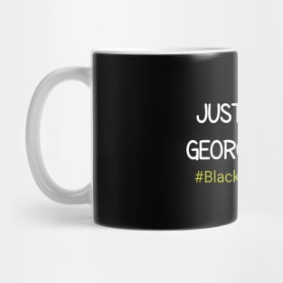 Justice For George Floyd Mug